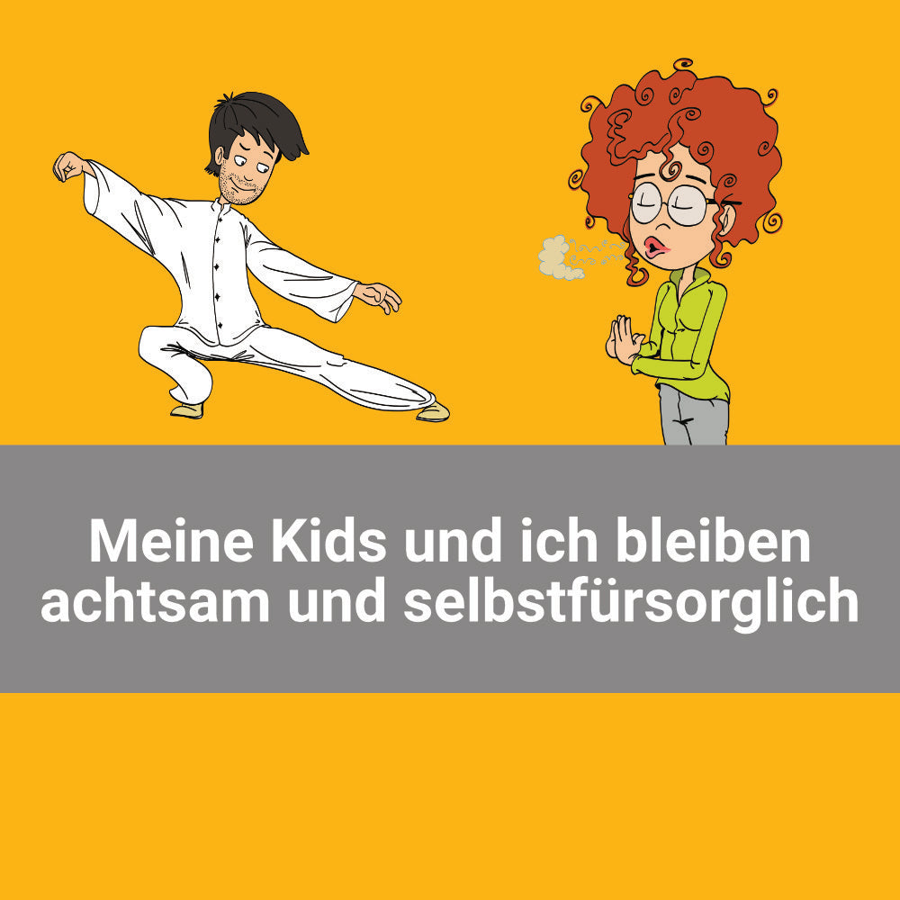 Meine Kids und ich bleiben achtsam und selbstfürsorglich -> Achtsamkeit und Selbstfürsorge in der Kita