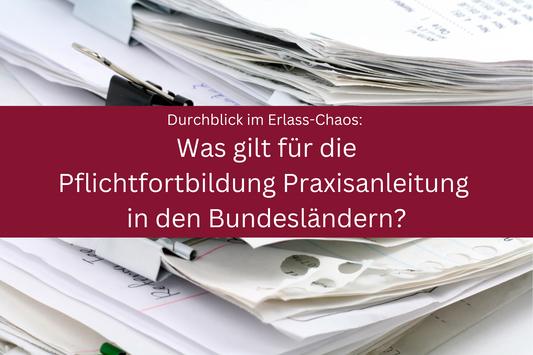 Durchblick im Fortbildungsdschungel: Klarheit bei der Pflichtfortbildung für Praxisanleiter