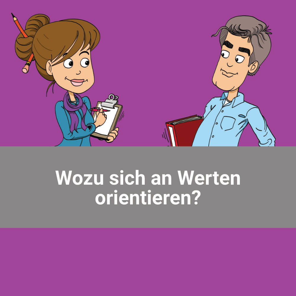 Wozu sich an Werten orientieren?