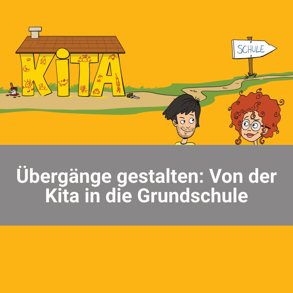 Übergänge gestalten: Von der Kita in die Grundschule