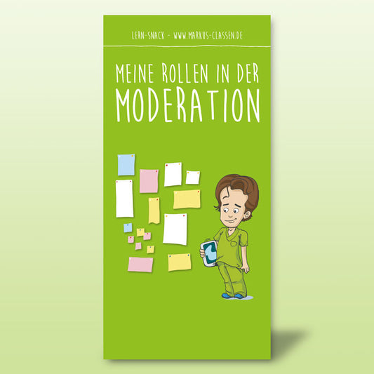 Lern-Snack - Wie ich meine Rollen in der Moderation aktiv gestalten kann